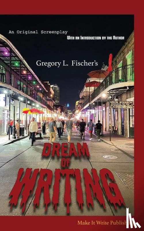 Fischer, Gregory L - Dream of Writing