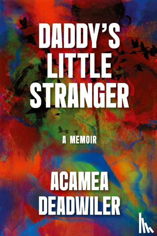 Deadwiler, Acamea - Daddy's Little Stranger