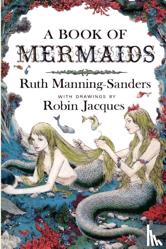 Manning-Sanders, Ruth - A Book of Mermaids