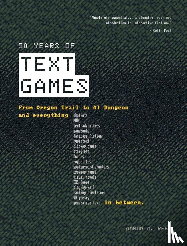 Reed, Aaron A - 50 Years of Text Games