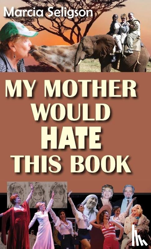 Seligson, Marcia - My Mother Would Hate This Book