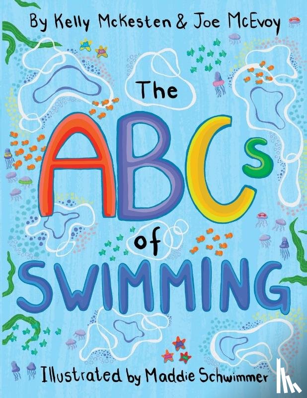 McKesten, Kelly, McEvoy, Joe - The ABCs of Swimming