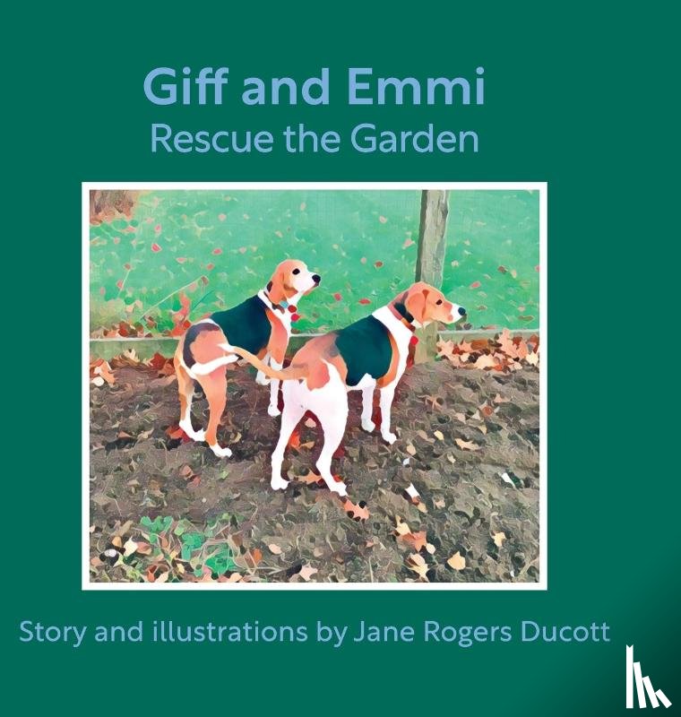 Ducott, Jane Rogers - Giff and Emmi Rescue the Garden