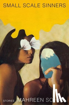 Sohail, Mahreen - Small Scale Sinners