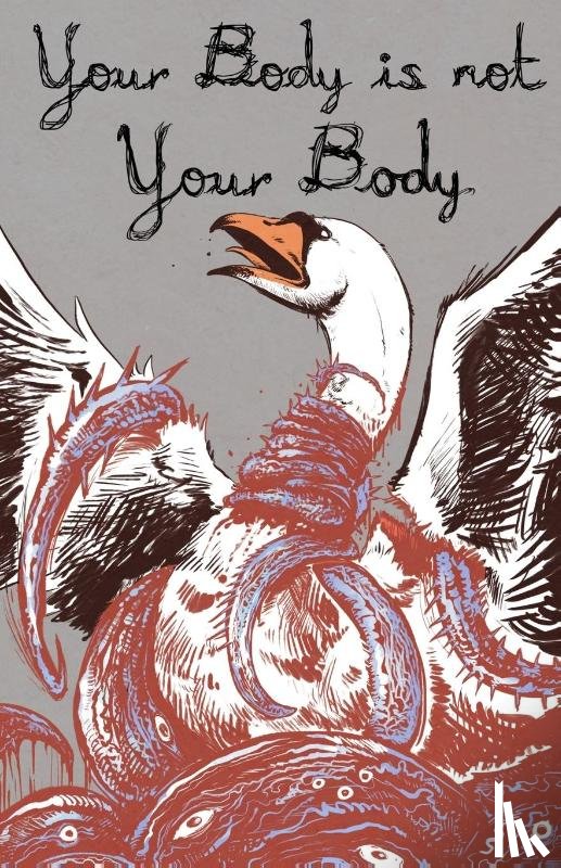  - Your Body is Not Your Body