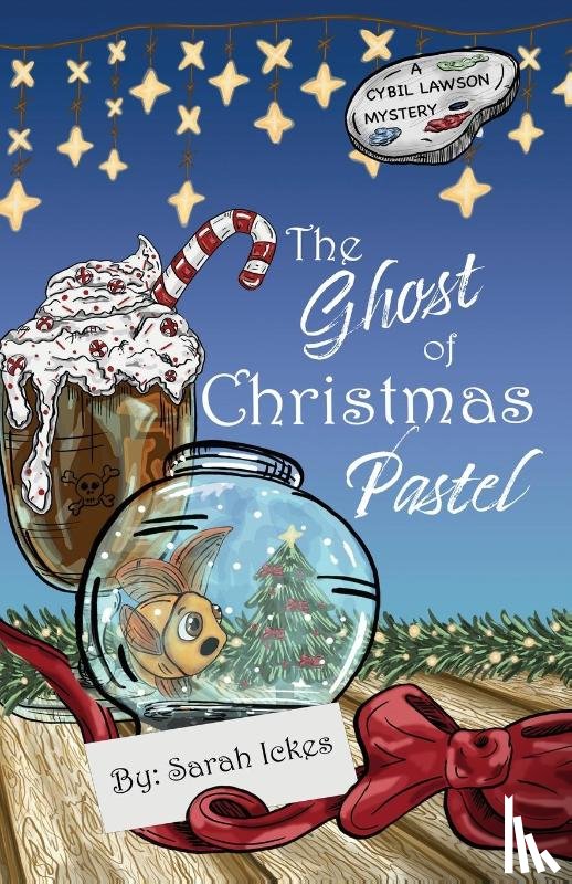 Ickes, Sarah - The Ghost of Christmas Pastel (Cybil Lawson #1)
