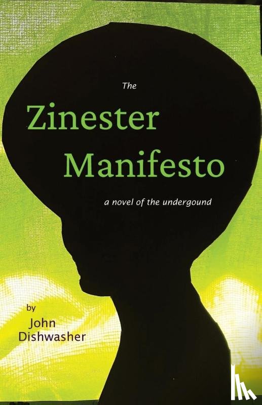 Dishwasher, John - The Zinester Manifesto
