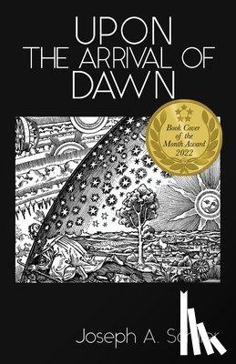 Schiller, Joseph A - Upon the Arrival of Dawn