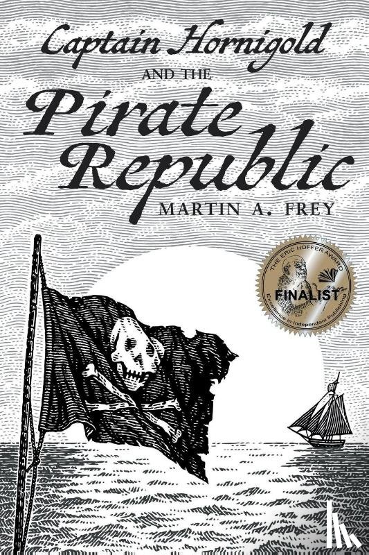Frey, Martin A. - Captain Hornigold and the Pirate Republic