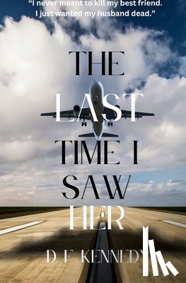 Kennedy, D. F. - The Last Time I Saw Her