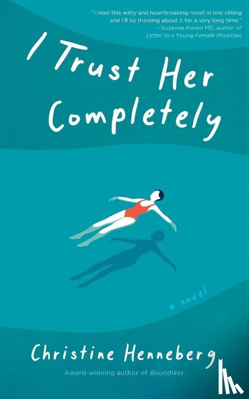 Henneberg, Christine - I Trust Her Completely