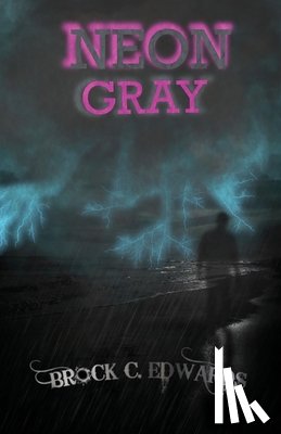 Edwards, Brock C - Neon Gray