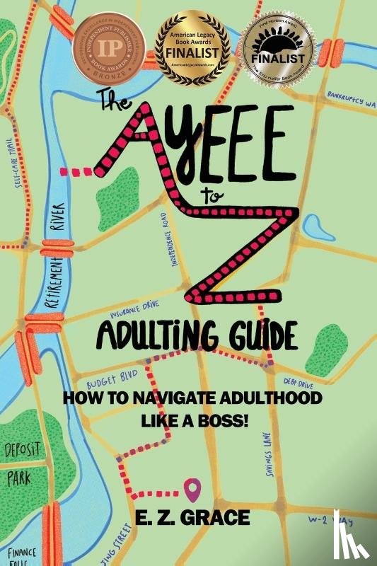 Grace, E. Z. - The Ayeee to Z Adulting Guide