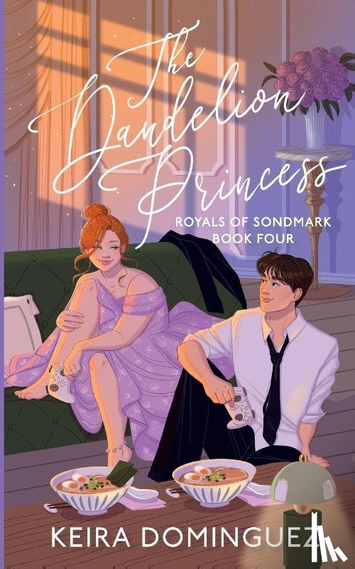 Dominguez, Keira - The Dandelion Princess (Royals of Sondmark, Book 4)
