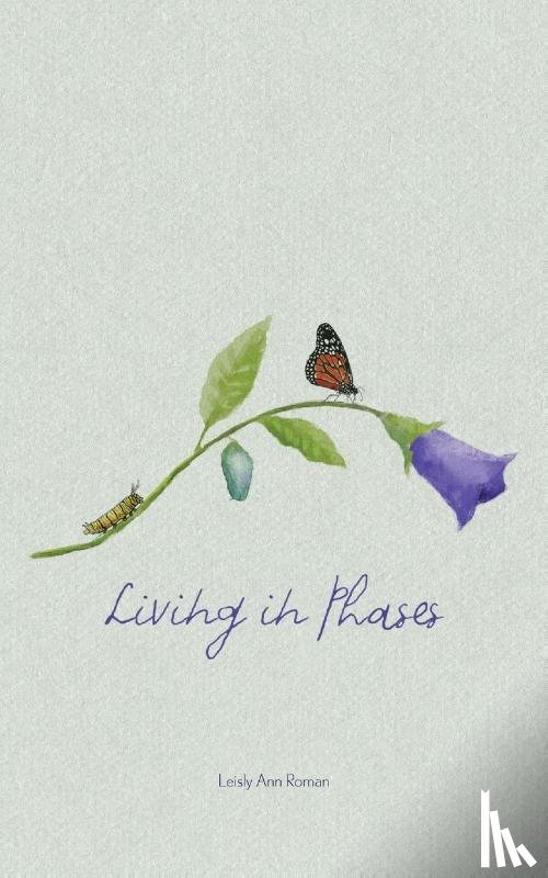 Roman, Leisly Ann - Living in Phases