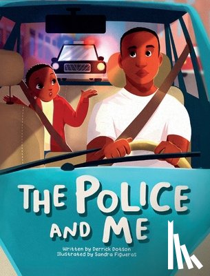 Dotson, Derrick - The Police and Me
