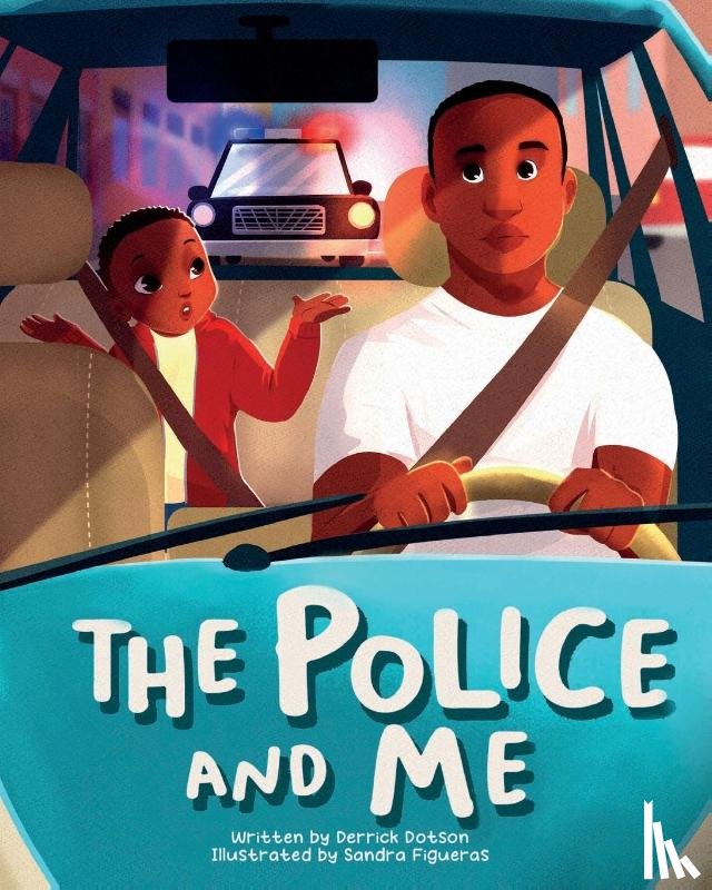 Dotson, Derrick - The Police and Me