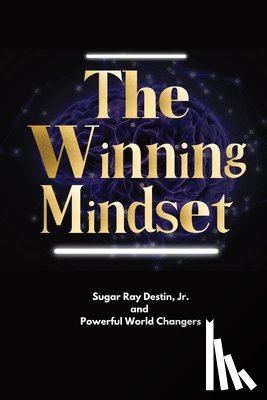 Destin, Sugar Ray - The Winning Mindset
