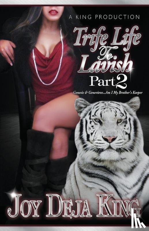 King, Joy Deja - Trife Life To Lavish Part 2