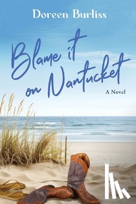 Burliss, Doreen - Blame It On Nantucket