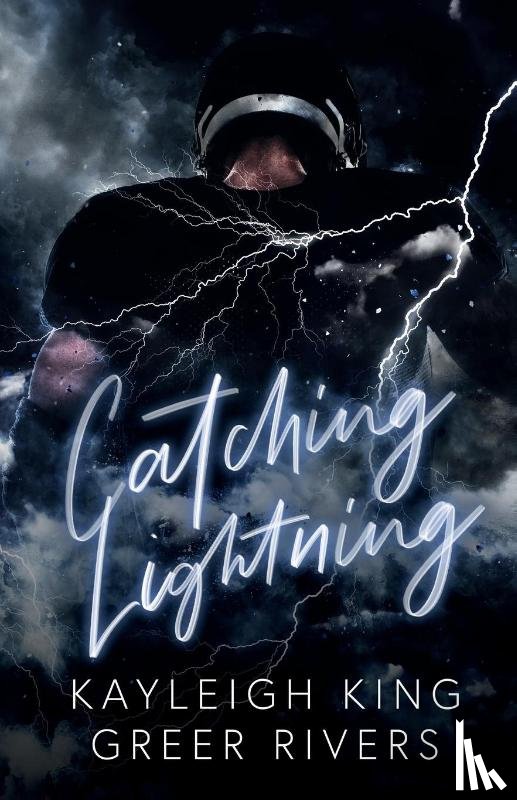 Kayleigh King, King, Greer Rivers, Rivers - Catching Lightning