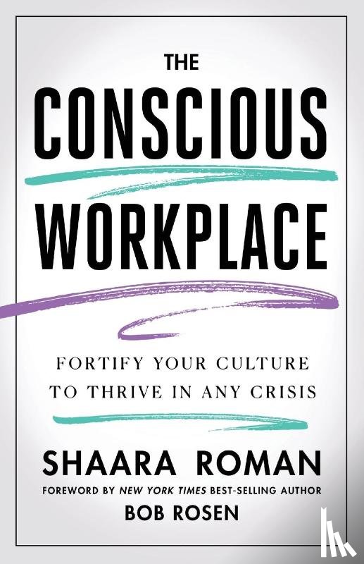 Roman, Shaara - The Conscious Workplace