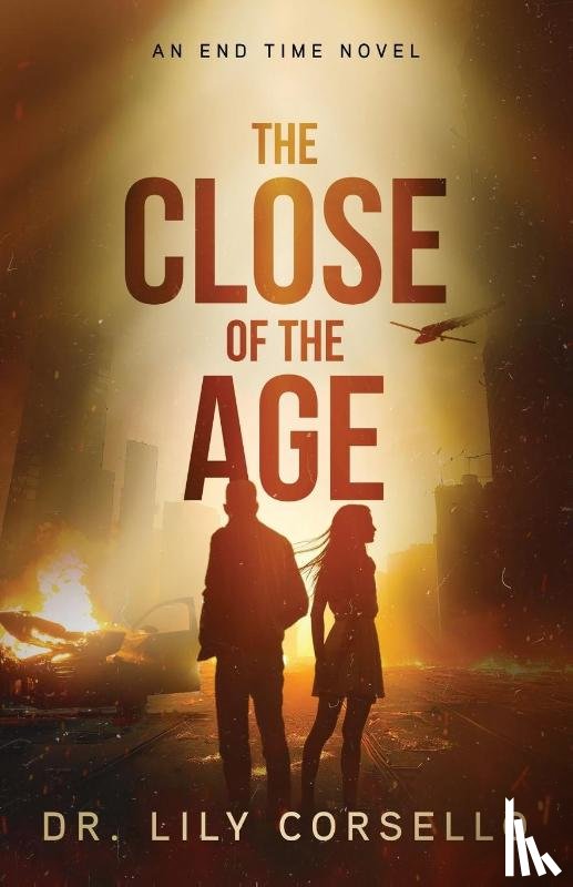 Corsello, Lily - The Close Of The Age