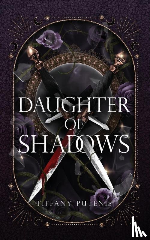 Putenis, Tiffany - Daughter of Shadows