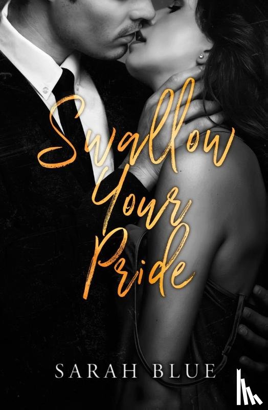 Blue, Sarah - Swallow Your Pride