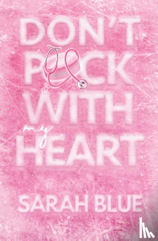 Blue, Sarah - Don't Puck With My Heart