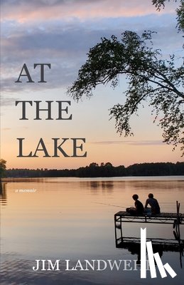 Landwehr, Jim - At the Lake