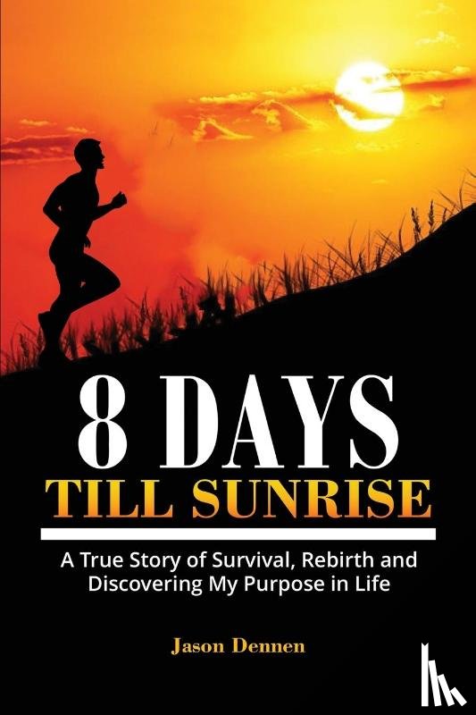 Dennen, Jason - 8 Days Till Sunrise