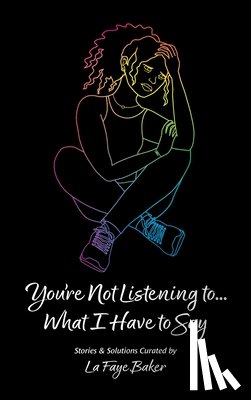  - You're Not Listening to... What I Have to Say