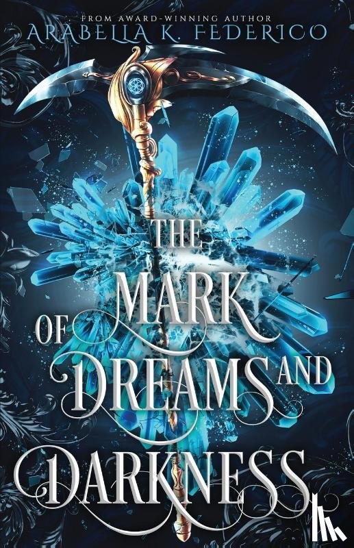 Federico, Arabella K. - The Mark of Dreams and Darkness Book 2