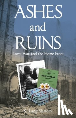 Lang-Slattery, K. - Ashes and Ruins