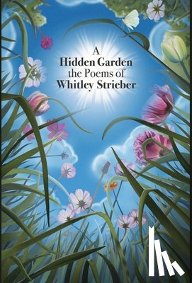 Strieber, Whitley - A Hidden Garden