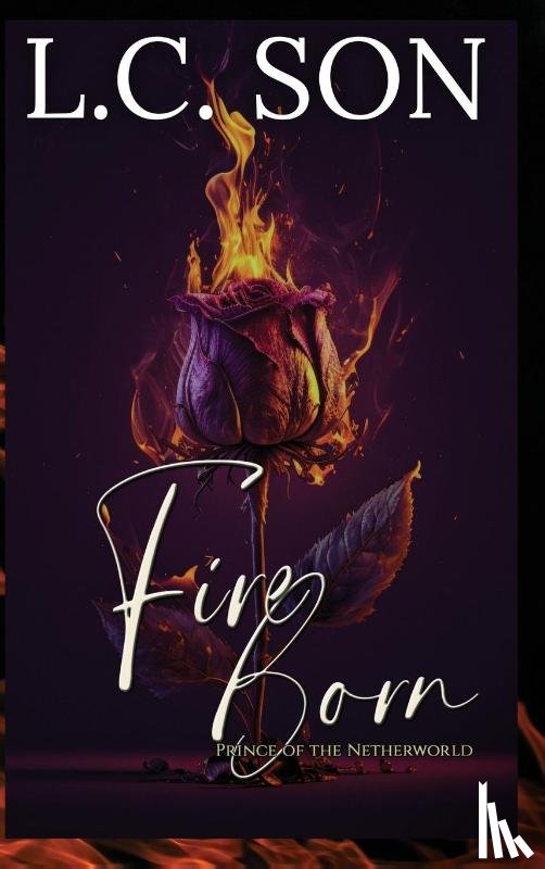 Son, L. C. - Fire Born
