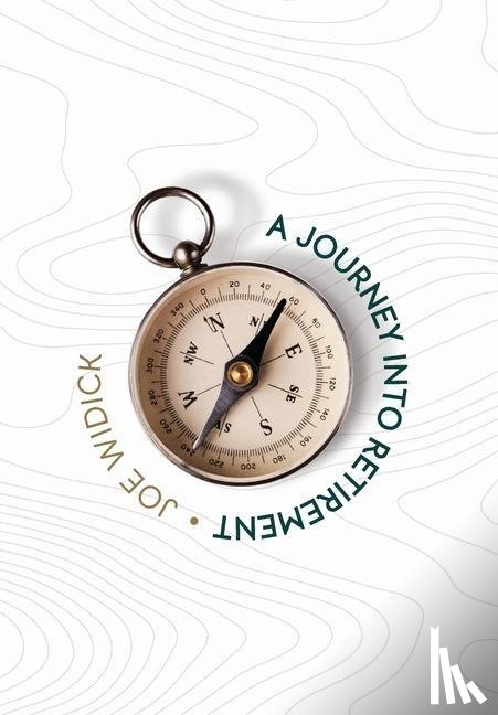 Widick, Joe - A Journey Into Retirement