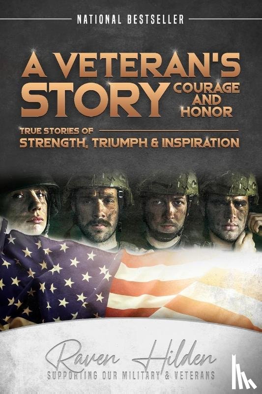 Hilden, Raven, Montgomery, Trevor, Washington, Chuck - A Veteran's Story Courage and Honor