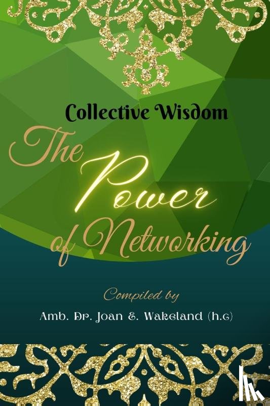Wakeland, Amb. Joan E. - Collective Wisdom