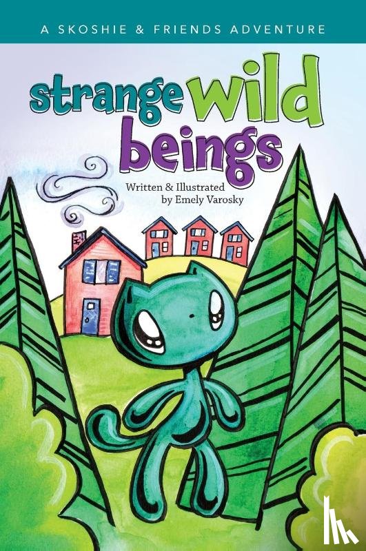 Varosky, Emely - Strange Wild Beings