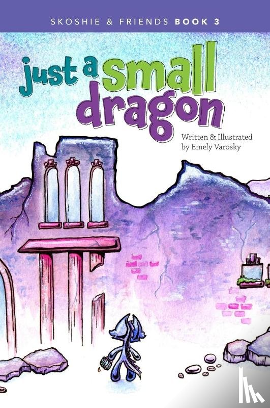 Varosky, Emely - Just a Small Dragon
