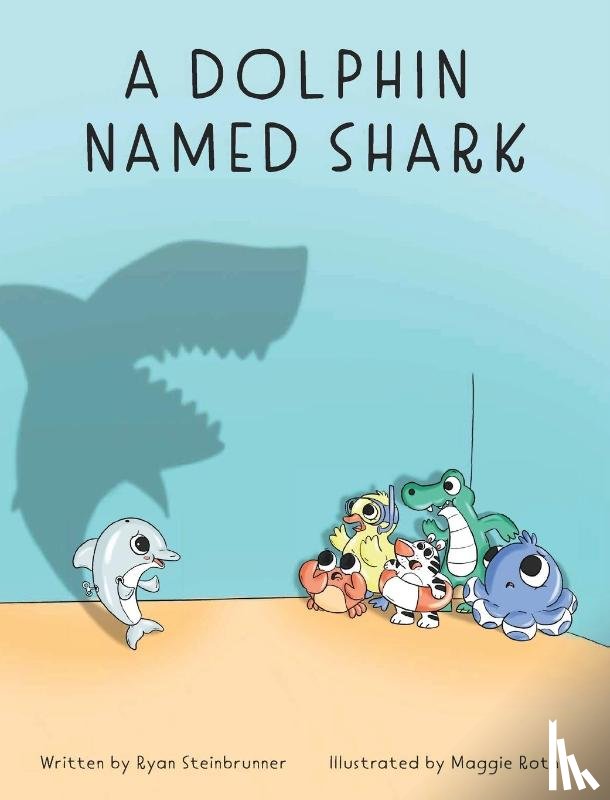 Steinbrunner, Ryan T - A Dolphin Named Shark