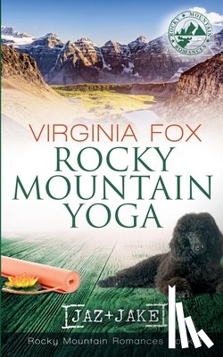 Fox, Virginia - Rocky Mountain Yoga (Rocky Mountain Romances, Book 1)
