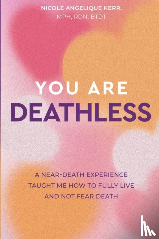 Kerr, Nicole Angelique - You Are Deathless