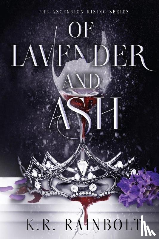 Rainbolt, K. R. - Of Lavender and Ash