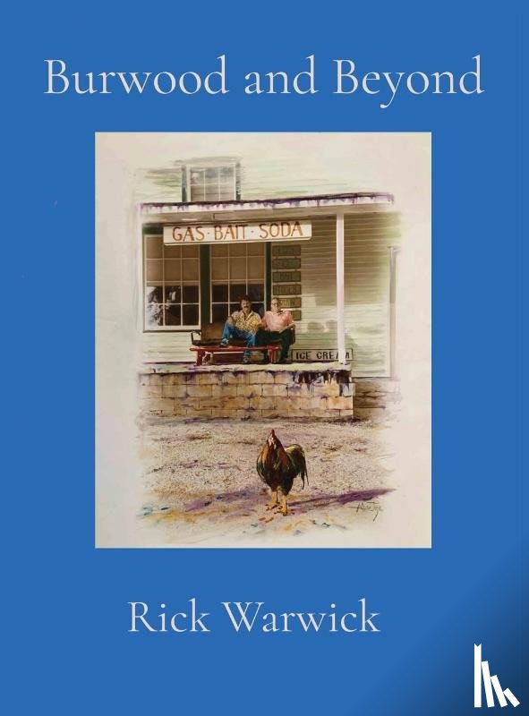Warwick, Rick - Burwood and Beyond