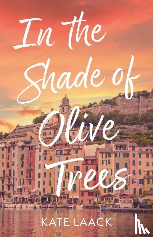 Laack, Kate - In the Shade of Olive Trees