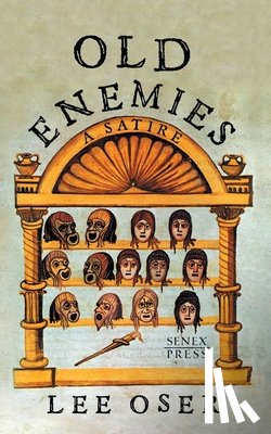 Oser, Lee - Old Enemies: A Satire