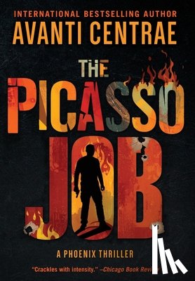 Centrae, Avanti - The Picasso Job: A Phoenix Thriller